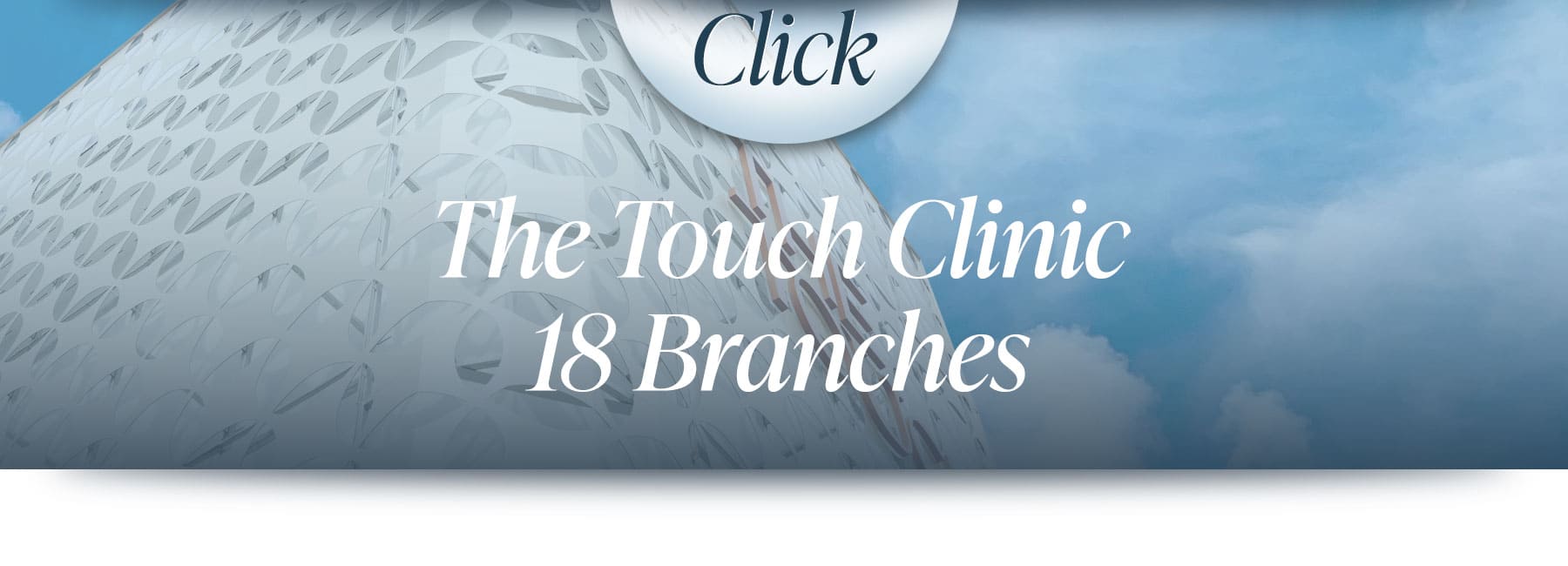 18 สาขาให้บริการ The Touch Clinic