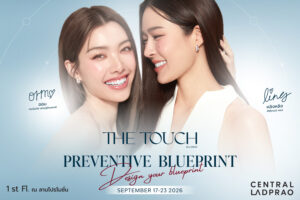 The Touch จัดใหญ่งาน Preventive Blueprint ยกทัพศิลปินฟินกระจาย นำทีมโดย หลิง-ออม 17-23 ก.ย. นี้ ที่เซ็นทรัลลาดพร้าว